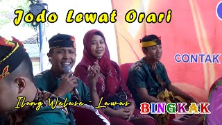 Jodo Lewat Orari | Gendingan Kuntulan Bingkak