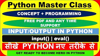 Python Master Class | input() | eval() | taking multiple inputs in single line | python tutorial
