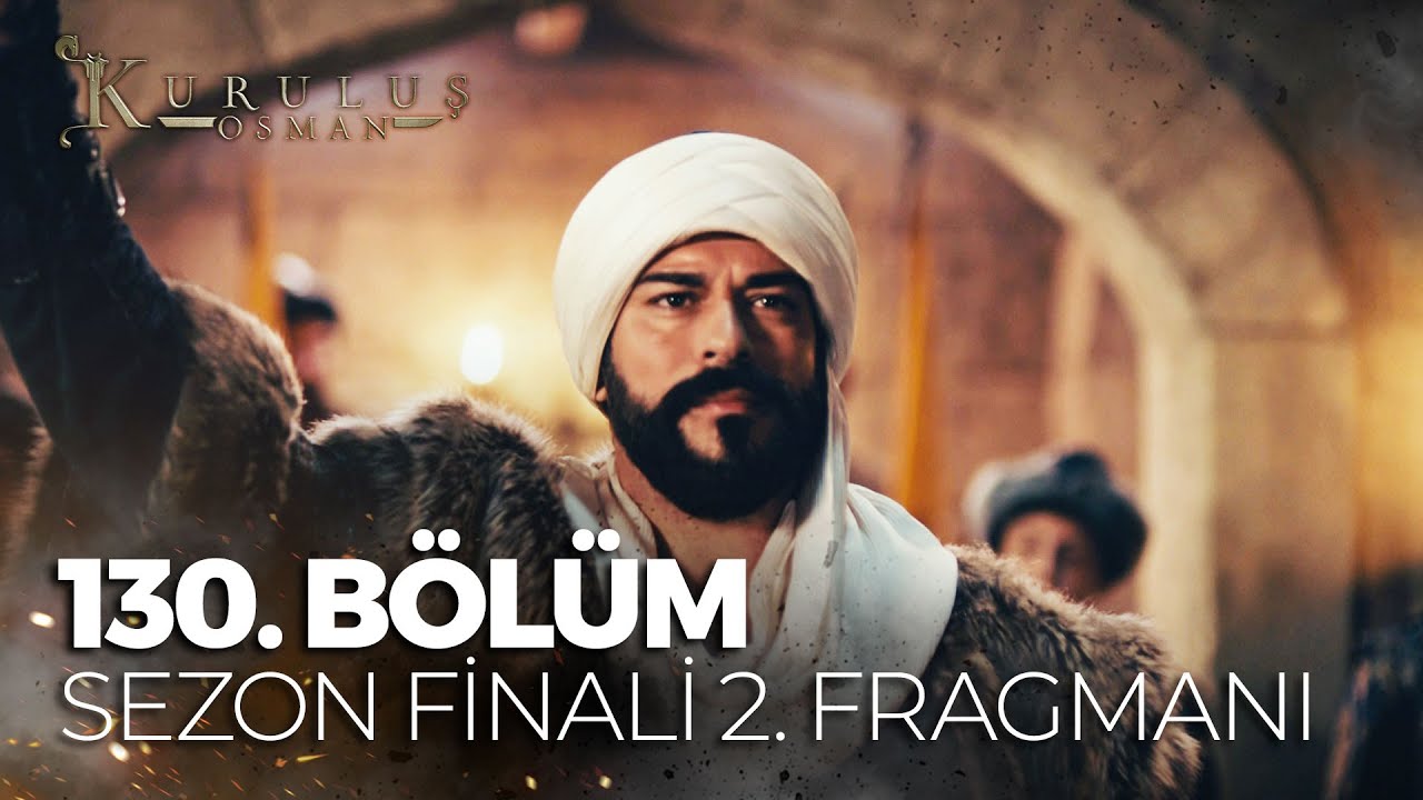 Kuruluş Osman 130. Bölüm 2. Fragmanı (Sezon Finali) |''Bu Topraklardaki ...