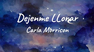 Déjenme Llorar-Carla Morrison (Letra/Lyrics)