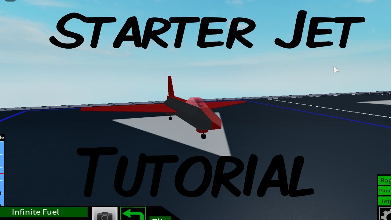 Starter Jet Tutorial Part 3 Roblox Plane Crazy Youtube
