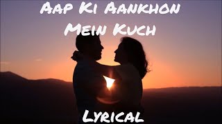 Aap Ki Aankon Mein Kuch HD Song with Lyrics | Sung by Maneesh T and Sandhya