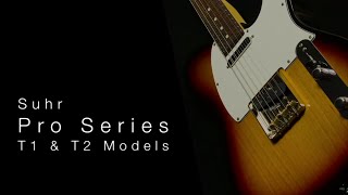 Suhr Pro Series T1 \u0026 T2  •  Wildwood Guitars Overview