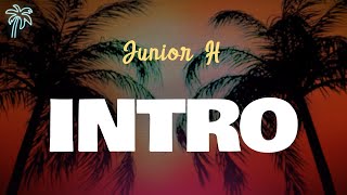 Junior H - INTRO (Letra Oficial / Official Lyrics)