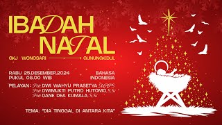 Ibadah Natal 25 Desember 2024 - GKJ Wonosari Gunungkidul