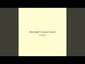 Moonlight Crystal Dream