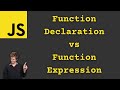 JavaScript Function Declarations vs Function Expressions