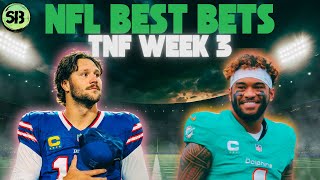 NFL Week 3 TNF Best Bets | Miami Dolphins @ Buffalo Bills | Free Picks, Player Props & Breakdown