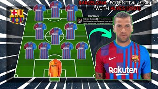 BARCELONA - Potential Lineup With Dani Alves (2021)