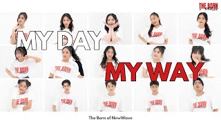 My Day, My Way - The Born of NewWave [Dance Performance]