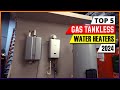 Best Gas Tankless Water Heaters 2024