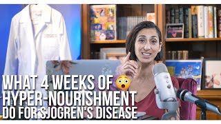 What 4 Weeks Of Hyper-Nourishment Can Do For Sjogren's Disease