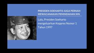 Wacana pemindahan IKN sudah digagas sejak era Soekarno