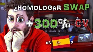 ¿Es POSIBLE HOMOLOGAR un SWAP + 300% CV en ESPAÑA? PRUEBAS de HOMOLOGACION. [PetrolheadGarage]