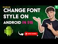 How to CHANGE FONT TYPE on ANDROID Without APPS in 51 S