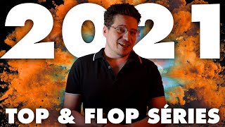 2021-3 : TOP/FLOP Série (+ Rattrapage ARCANE)