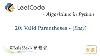 LeetCode in Python 20. Valid Parentheses - Michelle小梦想家