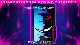 INANIMATERONPA REWIND: Hell’s Hotel // Chapter 2: Deadly life // [Part 3 of Chapter 2]