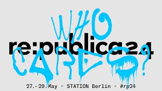 re:publica 2024 | Stage 1 – Day 2 | EN