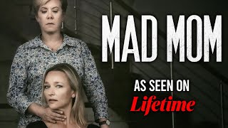 MAD MOM Full Movie | Lifetime Thriller Movies | Femme Fatales