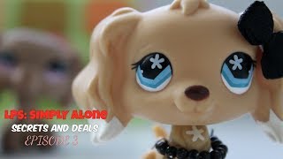 Lps: Simply Alone (Secrets and Deals - Episode 3)