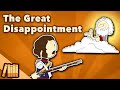 The Great Disappointment - US History - Extra History