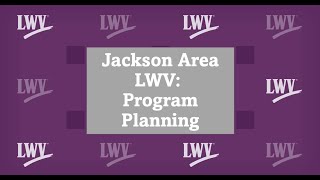 JALWV Education Module: Program Planning