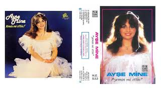 Ayşe Mine - Yasak Aşkımız