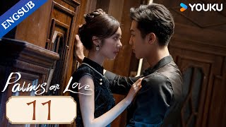 [Palms on Love] EP11 | Young Marshal in Love with His Stepmom Also His First Love | YOUKU