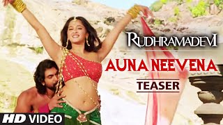 Auna Neevena Video Teaser || Rudhramadevi || Allu Arjun, Anushka, Rana Daggubati, Prakashraj