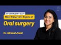 INI-CET MDS NOV'24 : Most Important Topics of Oral Surgery | Dr. Himani Joshi | DBMCI MDS