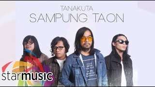 Tanakuta - Sampung Taon (Audio) 🎵