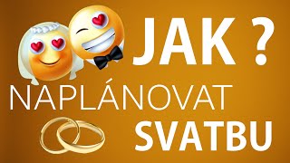 Jak naplánovat svatbu? | Plánování svatby!