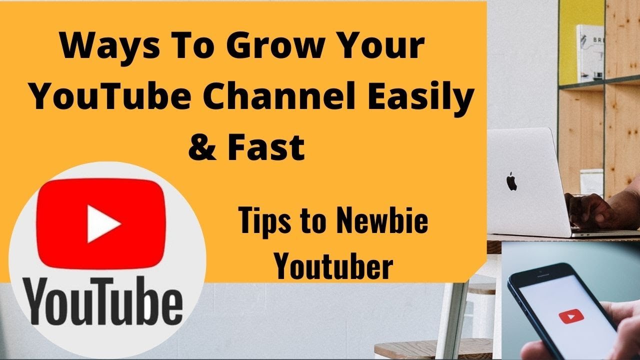 Ways To Grow Your Youtube Channel Easily And Fast Youtube Ways To Grow Your Youtube Channel Easily And Fast Youtube