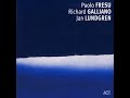 P. Fresu, R. Galliano, J. Lundgren - Mare Nostrum