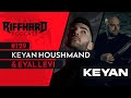 Keyan Houshmand | KEYAN | Riffhard Podcast EP 129