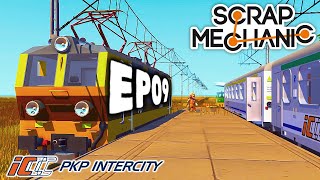 EP09 i wagony TLK w Scrap Mechanic! - Realistyczna kolej PKP