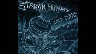 Starvin Hungry - Cold Burns (Full Album) HQ