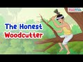 The Honest Woodcutter Story  | English Moral Story | Panchatantra Stories | Bedtime Tales