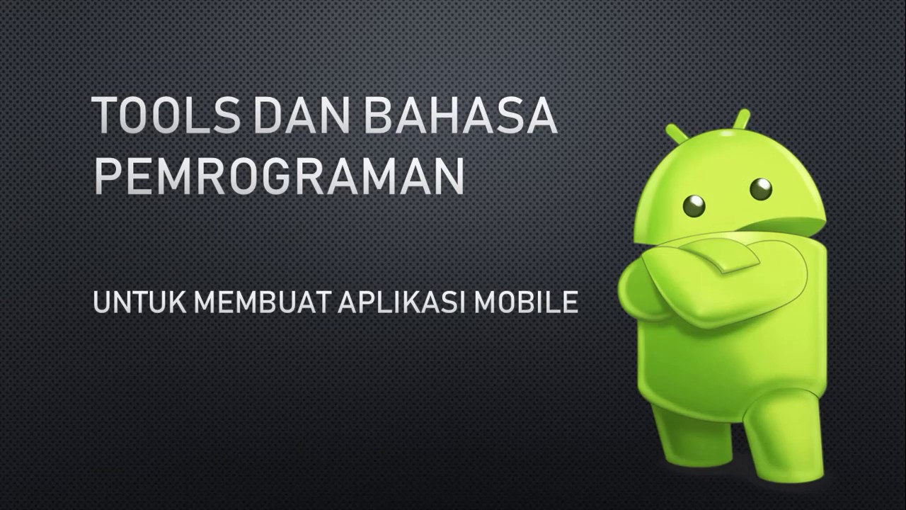 Tools Dan Bahasa Pemrograman (Aplikasi Mobile) - YouTube