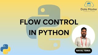 20. Flow Control in Python | Python for All | For Complete Beginners