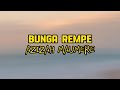 BUNGA REMPE - AZIZAH MAUMERE SIKKA ( LIRIK LAGU ) #azizahmaumere #bungarempesikka #lagutimur