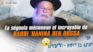 😮 'HANINA BÉNI ! LA SÉGOULA MÉCONNUE \u0026 INCROYABLE DE RABBI 'HANINA BEN DOSSA