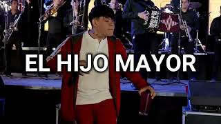 El Hijo Mayor Letra - Junior H, Peso Pluma, Natanael Cano (Corridos 2023)