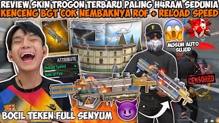 SUMPAH INI SENJATA H4RAM!! REVIEW SKIN TROGON TERBARU KENCENG BGT COK NEMBAKNYA ROF + RELOAD SPEED😱