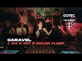 Caravel | Boiler - Gotec Club | 1 3/4 h Techno Set