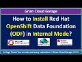 How to Install Red Hat OpenShift Data Foundation (ODF) in Internal Mode?