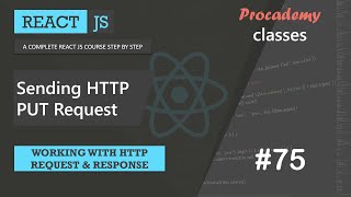 #75 Sending HTTP PUT Request | Working with HTTP Request & Response | A Complete React Course