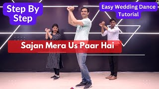 Sajan Mera Us Paar Hai Step Bt Step Easy Wedding Dance Tutorial | Parveen Sharma