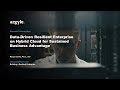 KEYNOTE: Data-Driven Resilient Enterprise on Hybrid Cloud for Sustained Business Advantage